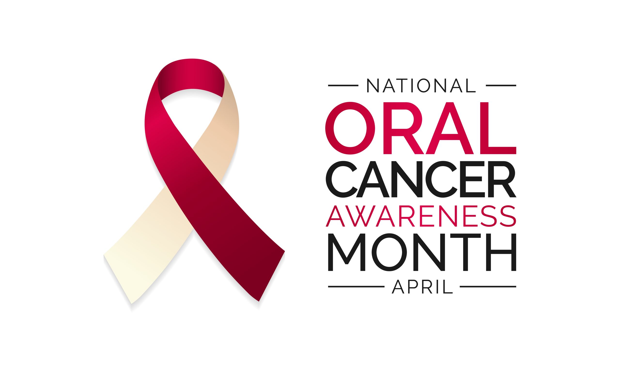 April is Oral Cancer Awareness Month