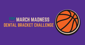 Fry March Madness Dental Office Contest